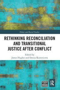 bokomslag Rethinking Reconciliation and Transitional Justice After Conflict