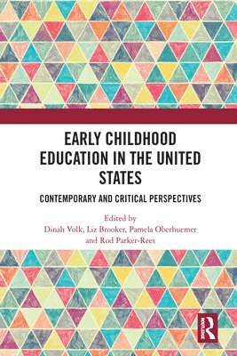 bokomslag Early Childhood Education in the United States