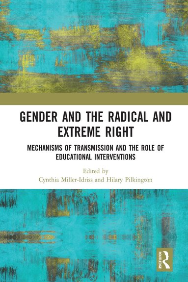 Cynthia Miller-Idriss, Hilary Pilkington - Gender and the Radical and Extreme Right, Häftad