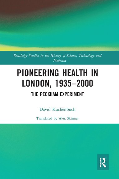 bokomslag Pioneering Health in London, 1935-2000