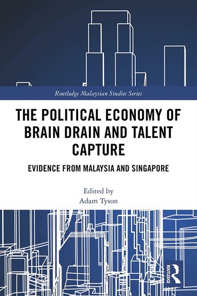 Adam Tyson - Political Economy of Brain Drain and Talent Capture, Häftad