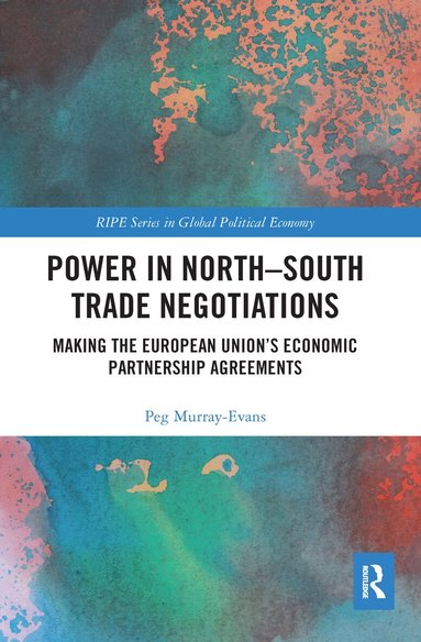 Peg Murray-Evans - Power in North-South Trade Negotiations, Häftad
