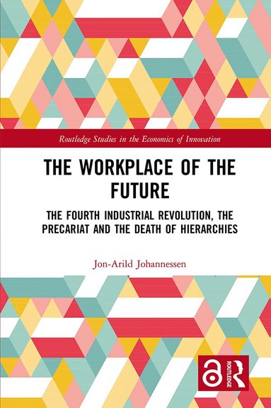 Jon-Arild Johannessen - Workplace of the Future, Häftad