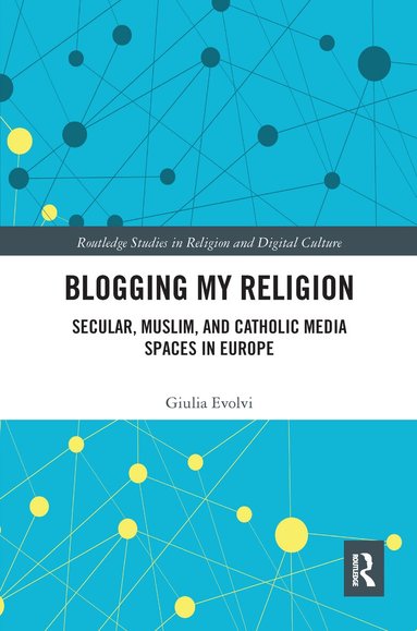 Giulia Evolvi - Blogging My Religion, Häftad
