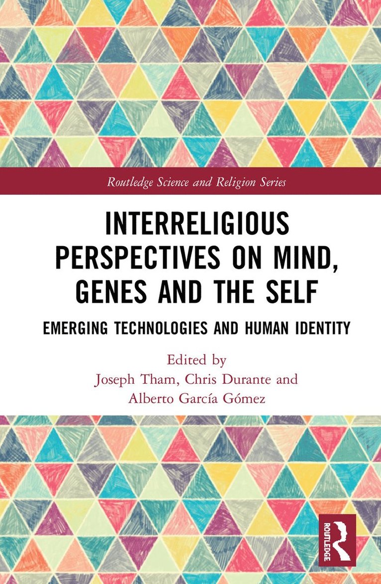Joseph Tham, Chris Durante, Alberto García Gómez, Alberto Garcia Gomez - Interreligious Perspectives on Mind, Genes and the Self, Häftad