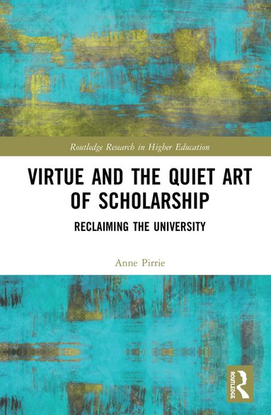 bokomslag Virtue and the Quiet Art of Scholarship