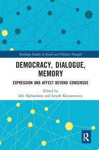 bokomslag Democracy, Dialogue, Memory