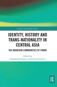 bokomslag Identity, History and Trans-Nationality in Central Asia