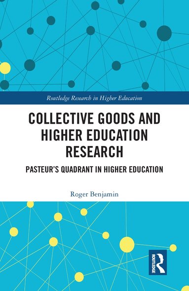 Roger Benjamin - Collective Goods and Higher Education Research, Häftad