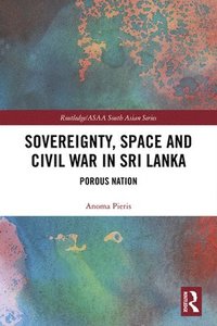 bokomslag Sovereignty, Space and Civil War in Sri Lanka