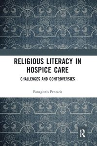 bokomslag Religious Literacy in Hospice Care