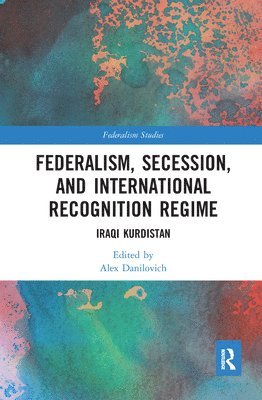 Federalism, Secession, and International Recognition Regime 1