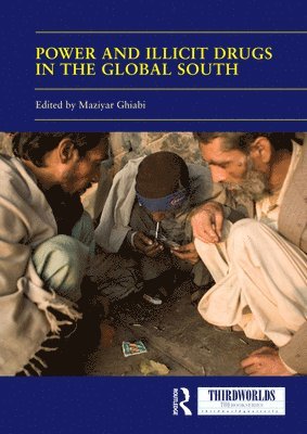 bokomslag Power and Illicit Drugs in the Global South