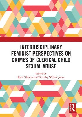 bokomslag Interdisciplinary Feminist Perspectives on Crimes of Clerical Child Sexual Abuse