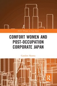 bokomslag Comfort Women and Post-Occupation Corporate Japan