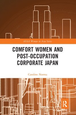 Comfort Women and Post-Occupation Corporate Japan 1