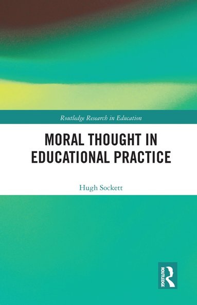 bokomslag Moral Thought in Educational Practice