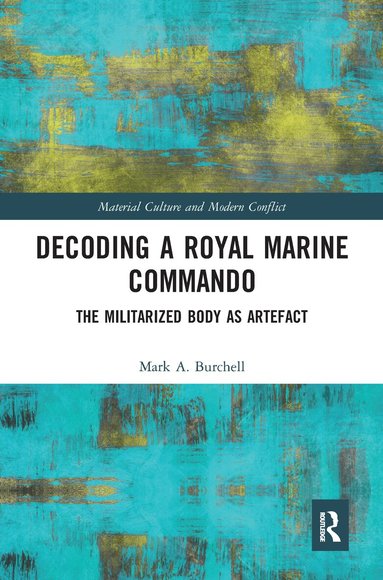 Mark Burchell - Decoding a Royal Marine Commando, Häftad
