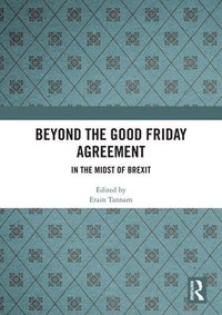 bokomslag Beyond the Good Friday Agreement