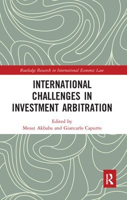 International Challenges in Investment Arbitration 1