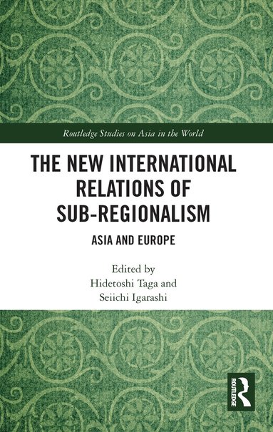 Hidetoshi Taga, Seiichi Igarashi - New International Relations of Sub-Regionalism, Häftad
