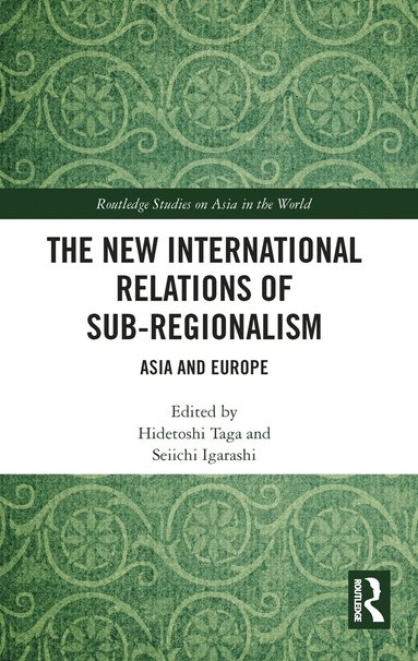 bokomslag New International Relations of Sub-Regionalism