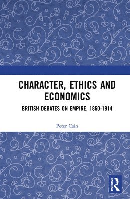bokomslag Character, Ethics and Economics