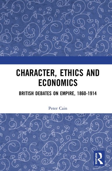 bokomslag Character, Ethics and Economics