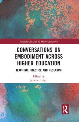 Conversations on Embodiment Across Higher Education 1