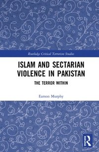 bokomslag Islam and Sectarian Violence in Pakistan