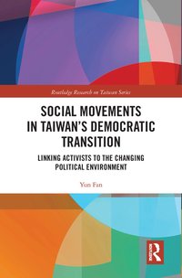 bokomslag Social Movements in Taiwan's Democratic Transition