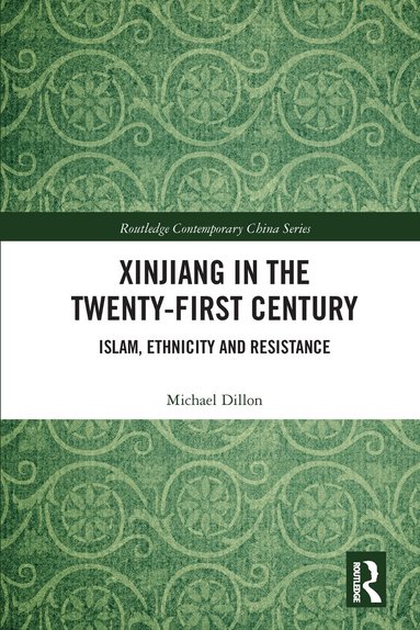 Michael Dillon - Xinjiang in the Twenty-First Century, Häftad