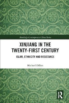 bokomslag Xinjiang in the Twenty-First Century