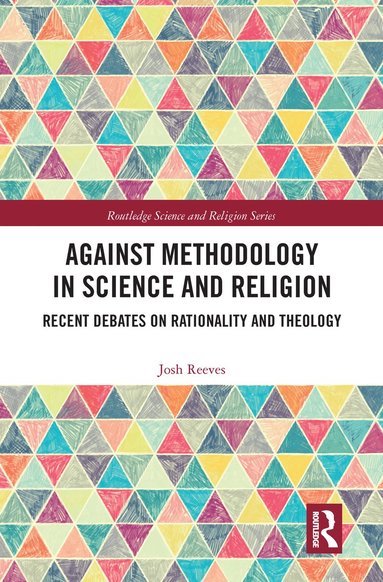 bokomslag Against Methodology in Science and Religion