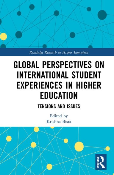 Krishna Bista - Global Perspectives on International Student Experiences in Higher Education, Häftad