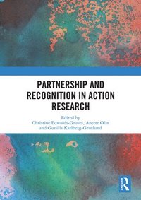 bokomslag Partnership and Recognition in Action Research