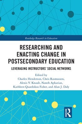 bokomslag Researching and Enacting Change in Postsecondary Education