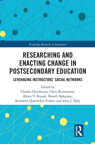 bokomslag Researching and Enacting Change in Postsecondary Education