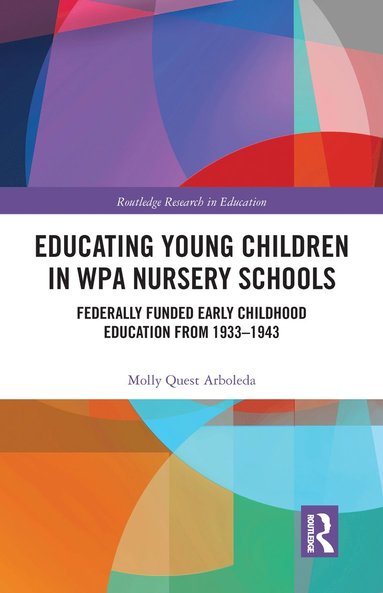 bokomslag Educating Young Children in WPA Nursery Schools