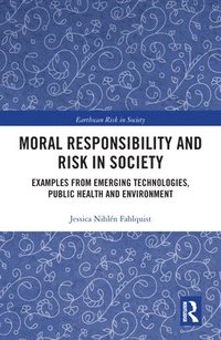 bokomslag Moral Responsibility and Risk in Society