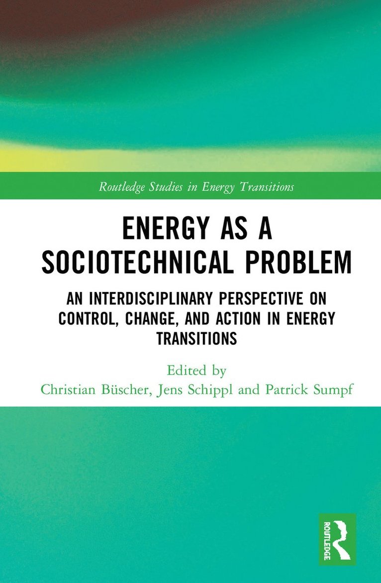 Christian Büscher, Jens Schippl, Patrick Sumpf, Christian Buscher - Energy as a Sociotechnical Problem, Häftad