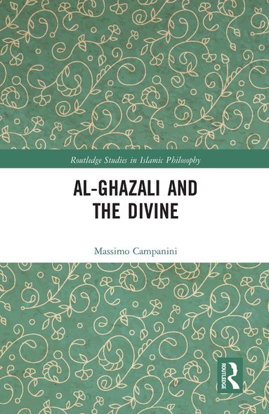 Massimo Campanini - Al-Ghazali and the Divine, Häftad