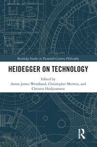 bokomslag Heidegger on Technology