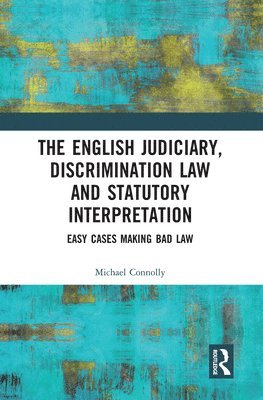 The Judiciary, Discrimination Law and Statutory Interpretation 1