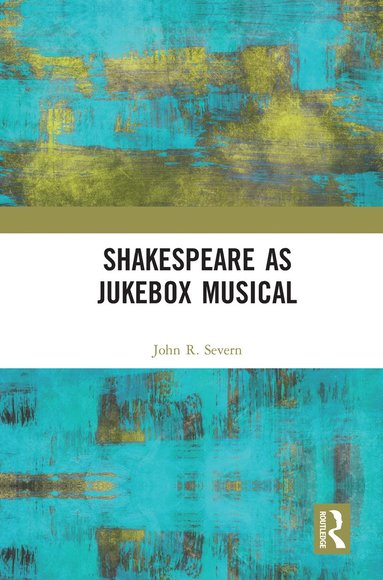 bokomslag Shakespeare as Jukebox Musical