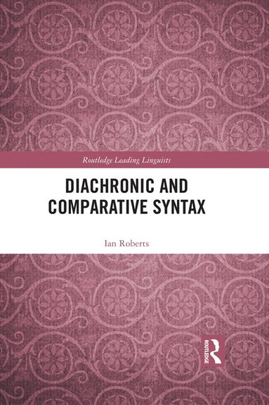 Ian Roberts - Diachronic and Comparative Syntax, Häftad