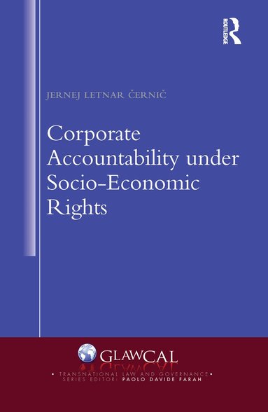 Jernej Letnar Černič - Corporate Accountability under Socio-Economic Rights, Häftad