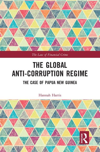 Hannah Harris - Global Anti-Corruption Regime, Häftad