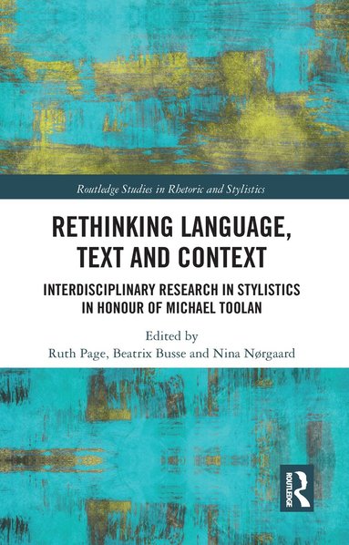 Ruth Page, Beatrix Busse, Nina Nørgaard - Rethinking Language, Text and Context, Häftad