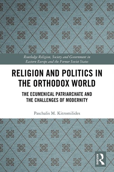 bokomslag Religion and Politics in the Orthodox World